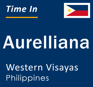 Current local time in Aurelliana, Western Visayas, Philippines