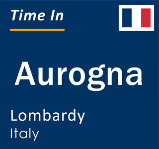 Current local time in Aurogna, Lombardy, Italy