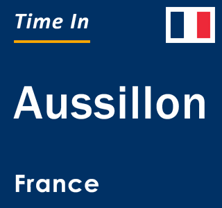 Current local time in Aussillon, France