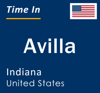 Current local time in Avilla, Indiana, United States