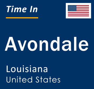 Current local time in Avondale, Louisiana, United States