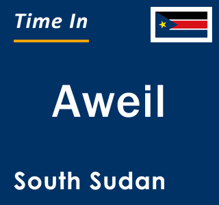 Current local time in Aweil, South Sudan