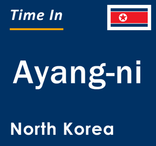 Current local time in Ayang-ni, North Korea