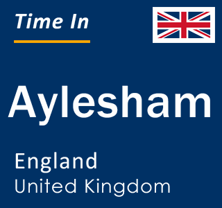 Current local time in Aylesham, England, United Kingdom