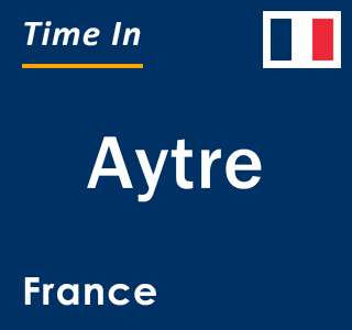 Current local time in Aytre, France