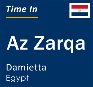 Current local time in Az Zarqa, Damietta, Egypt