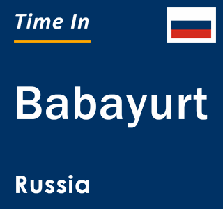 Current local time in Babayurt, Russia