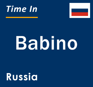 Current local time in Babino, Russia