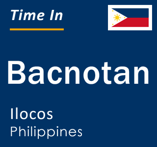 Current local time in Bacnotan, Ilocos, Philippines