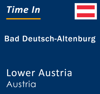 Current local time in Bad Deutsch-Altenburg, Lower Austria, Austria