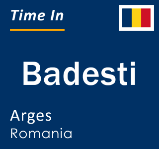 Current local time in Badesti, Arges, Romania