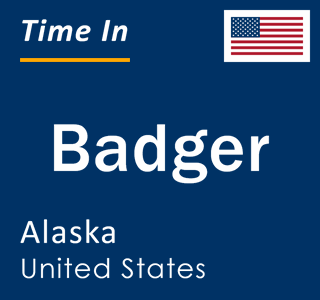 Current local time in Badger, Alaska, United States