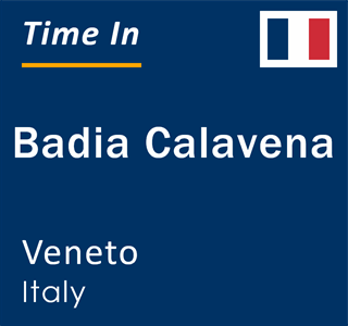 Current local time in Badia Calavena, Veneto, Italy