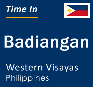 Current local time in Badiangan, Western Visayas, Philippines