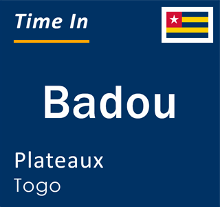 Current local time in Badou, Plateaux, Togo