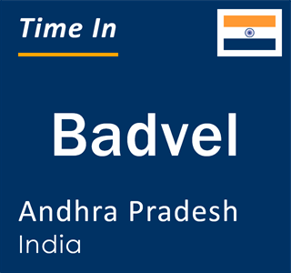 Current local time in Badvel, Andhra Pradesh, India