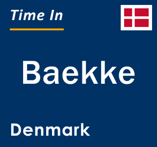 Current local time in Baekke, Denmark