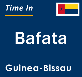 Current local time in Bafata, Guinea-Bissau