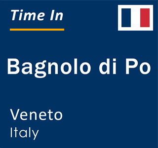 Current local time in Bagnolo di Po, Veneto, Italy