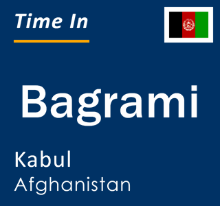 Current local time in Bagrami, Kabul, Afghanistan