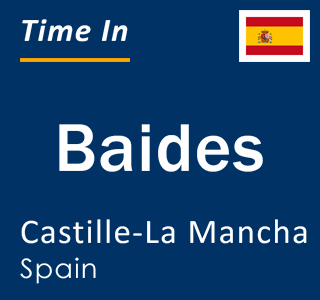 Current local time in Baides, Castille-La Mancha, Spain