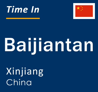 Current local time in Baijiantan, Xinjiang, China