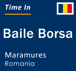 Current local time in Baile Borsa, Maramures, Romania