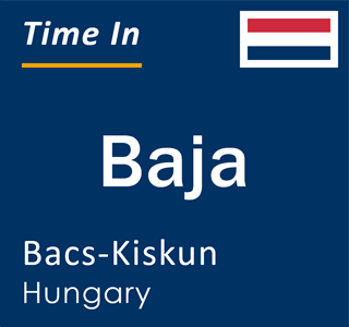 Current local time in Baja, Bacs-Kiskun, Hungary