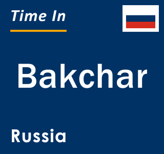 Current local time in Bakchar, Russia