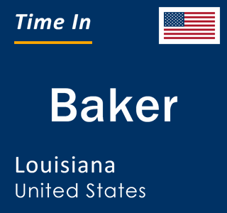 Current local time in Baker, Louisiana, United States