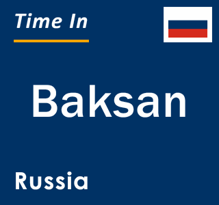 Current local time in Baksan, Russia