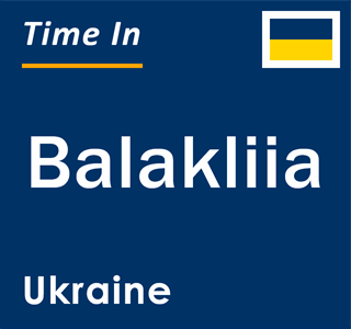 Current local time in Balakliia, Ukraine