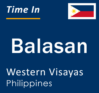 Current local time in Balasan, Western Visayas, Philippines