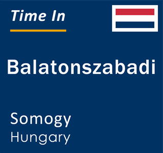 Current local time in Balatonszabadi, Somogy, Hungary