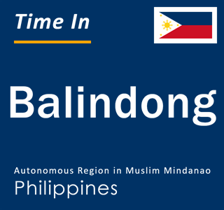 Current local time in Balindong, Autonomous Region in Muslim Mindanao, Philippines