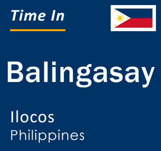 Current local time in Balingasay, Ilocos, Philippines