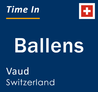 Current local time in Ballens, Vaud, Switzerland