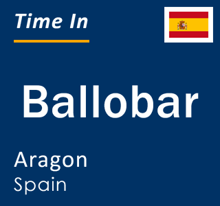 Current local time in Ballobar, Aragon, Spain