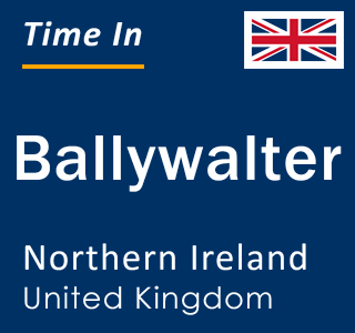 Current local time in Ballywalter, Northern Ireland, United Kingdom