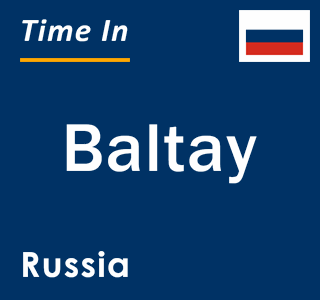 Current local time in Baltay, Russia