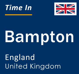 Current local time in Bampton, England, United Kingdom