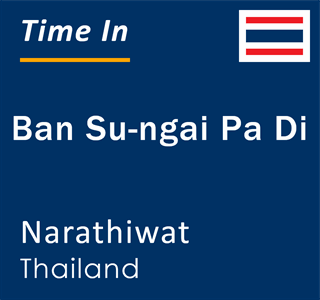 Current local time in Ban Su-ngai Pa Di, Narathiwat, Thailand