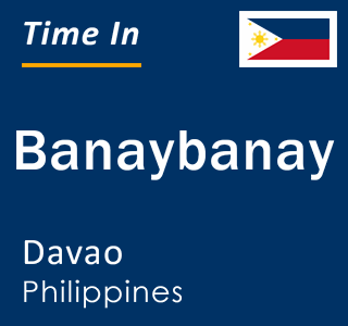 Current local time in Banaybanay, Davao, Philippines