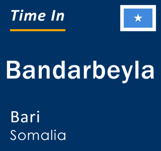 Current local time in Bandarbeyla, Bari, Somalia