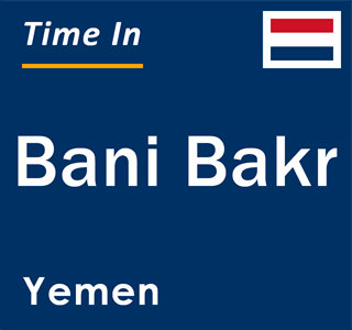 Current local time in Bani Bakr, Yemen