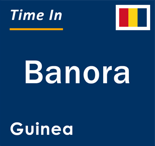 Current local time in Banora, Guinea