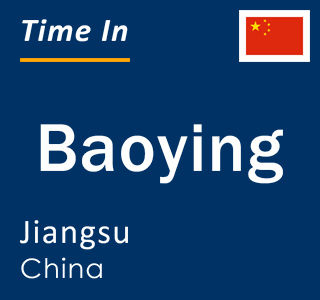 Current local time in Baoying, Jiangsu, China