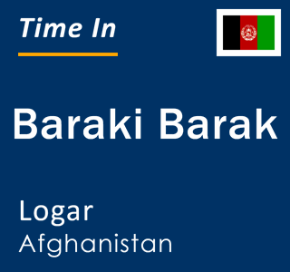 Current local time in Baraki Barak, Logar, Afghanistan