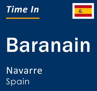 Current local time in Baranain, Navarre, Spain