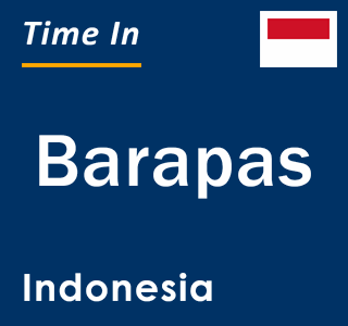 Current local time in Barapas, Indonesia